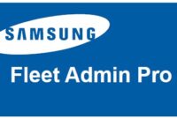 Samsung Fleet Admin Pro Download and Installation Guide
