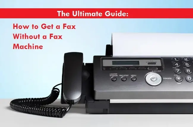 Fax Without a Fax Machine - How to Send & Receive Faxes Online 2 Fax Without a Fax Machine Guide