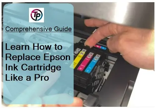 The Best Way to Replace an Epson Ink Cartridge 2 How to replace an Epson printer ink cartridge easily