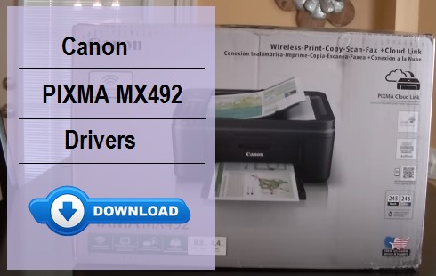 Canon MX492 Driver Download and Installation Guide