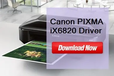 Canon PIXMA iX6820 Driver Download & Installation Guide 2 Canon PIXMA iX6820 driver download and setup guide.
