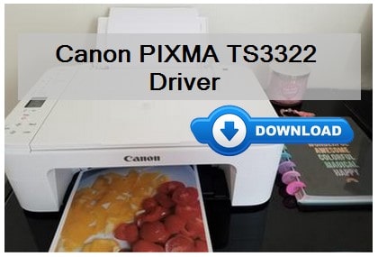 Canon PIXMA TS3322 printer driver download