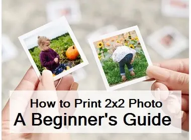 Print 2×2 photo guide for high-quality results.
