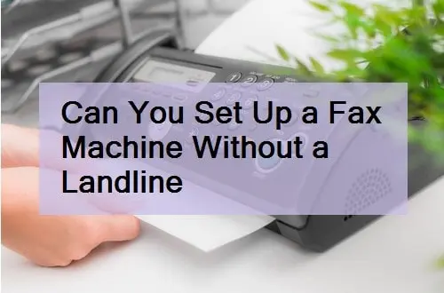 Set Up a Fax Machine Without a Landline — Effortless Guide 2 Fax machine connected to internet without landline for faxing documents