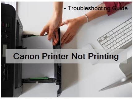 Canon printer not printing troubleshooting guide
