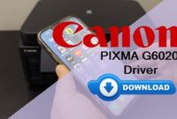 Canon G6020 Driver Download and Installation Guide