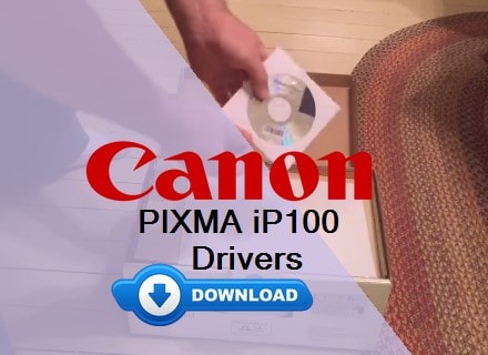 Canon iP100 Driver Download and Installation Guide