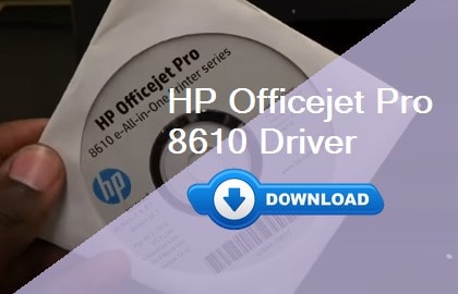 HP Officejet Pro 8610 driver download for Windows & Mac