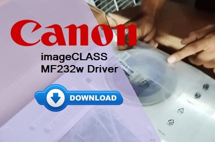 Canon MF232w printer driver download & installation guide