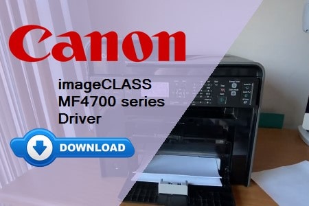 Canon MF4700 driver download and installation guide