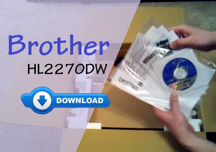 Brother HL2270DW Driver Download and Installation Guide