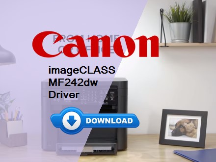 Canon imageCLASS MF242dw driver download for Windows & Mac