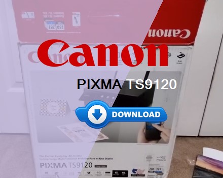 Canon PIXMA TS9120 printer driver download for Windows & Mac