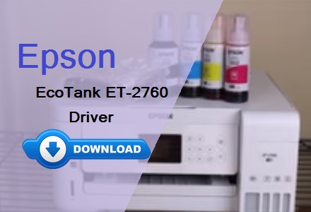Epson ET-2760 Driver Download – Fast & Hassle-Free! 2 Epson ET-2760 Driver Download & Installation Guide
