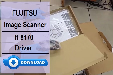 Fujitsu fi-8170 driver download and installation guide
