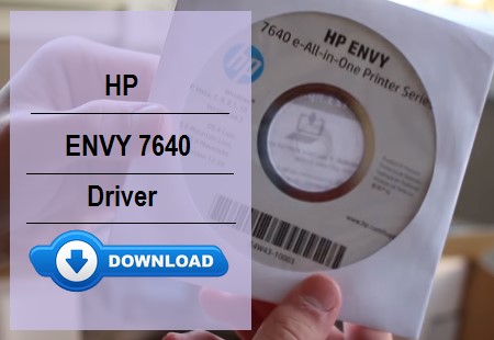 HP ENVY 7640 driver download for Windows & Mac