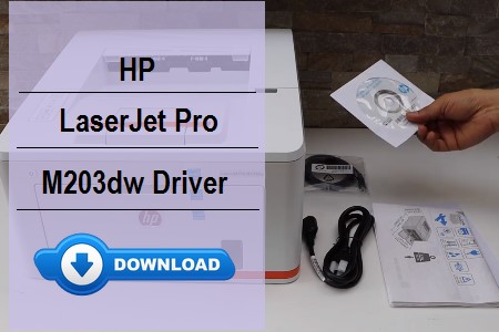 HP LaserJet Pro M203dw Driver Download and Installation Steps