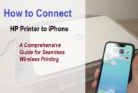 How to Connect HP Printer to iPhone: A Comprehensive Guide for Seamless Wireless Printing