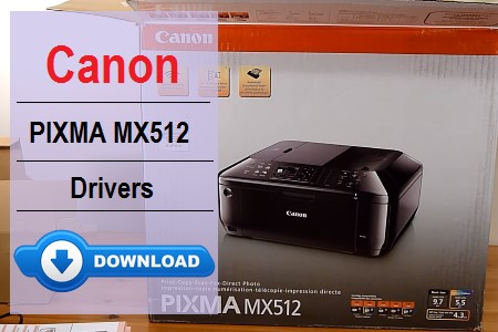 Canon PIXMA MX512 printer driver download and installation