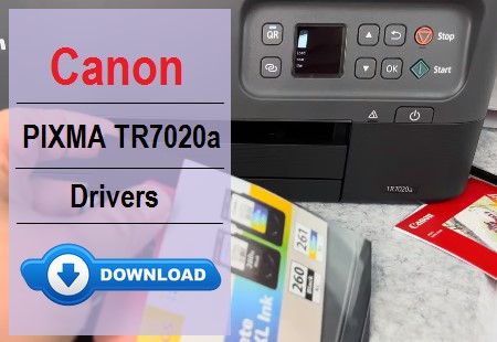 Canon PIXMA TR7020a driver download and printer setup
