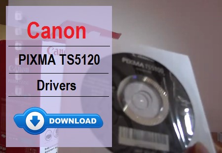 Canon PIXMA TS5120 driver download for Windows & Mac