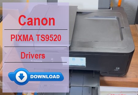 Canon PIXMA TS9520 Driver Download for Windows and Mac
