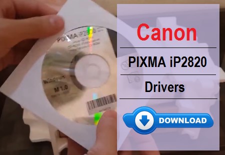 Canon PIXMA iP2820 Driver Download for Windows & Mac
