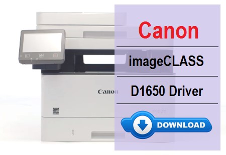 Canon imageCLASS D1650 printer driver download