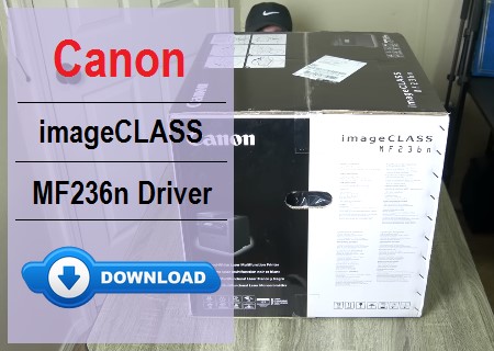 Download Canon MF236n Driver for Efficient Printer Setup
