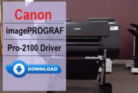 Canon imagePROGRAF Pro 2100 Driver Download and Installation Guide