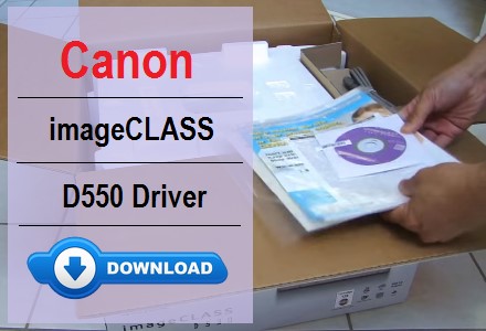 Canon imageCLASS D550 printer driver download and installation for macOS and Windows
