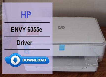 Easy HP ENVY 6055e Driver Download & Setup Guide