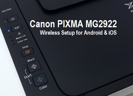 Canon MG2922 Wireless Setup Android - A Complete Guide for Easy Setup 2 Canon MG2922 wireless setup for Android