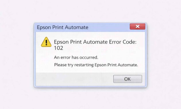 Epson Print Automate Error Code 102 Fix - Quick Solutions for You! 4 Epson print automate error code 102